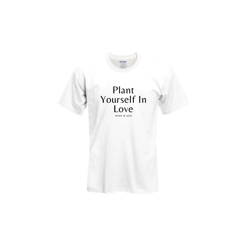 Plant Yourself In Love